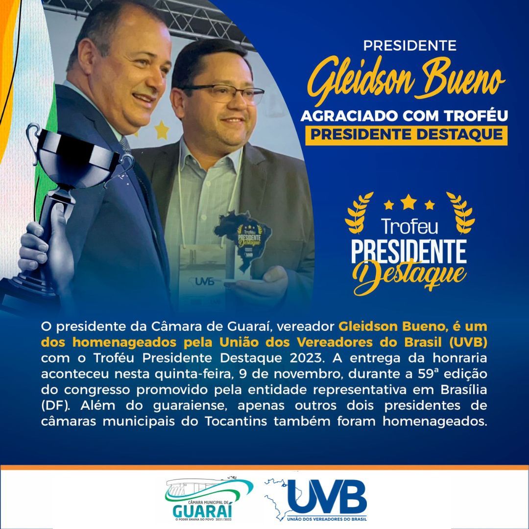 Gleidson Bueno agraciado em Brasília, com o  trofeu  "Presidente Destaque 2023"