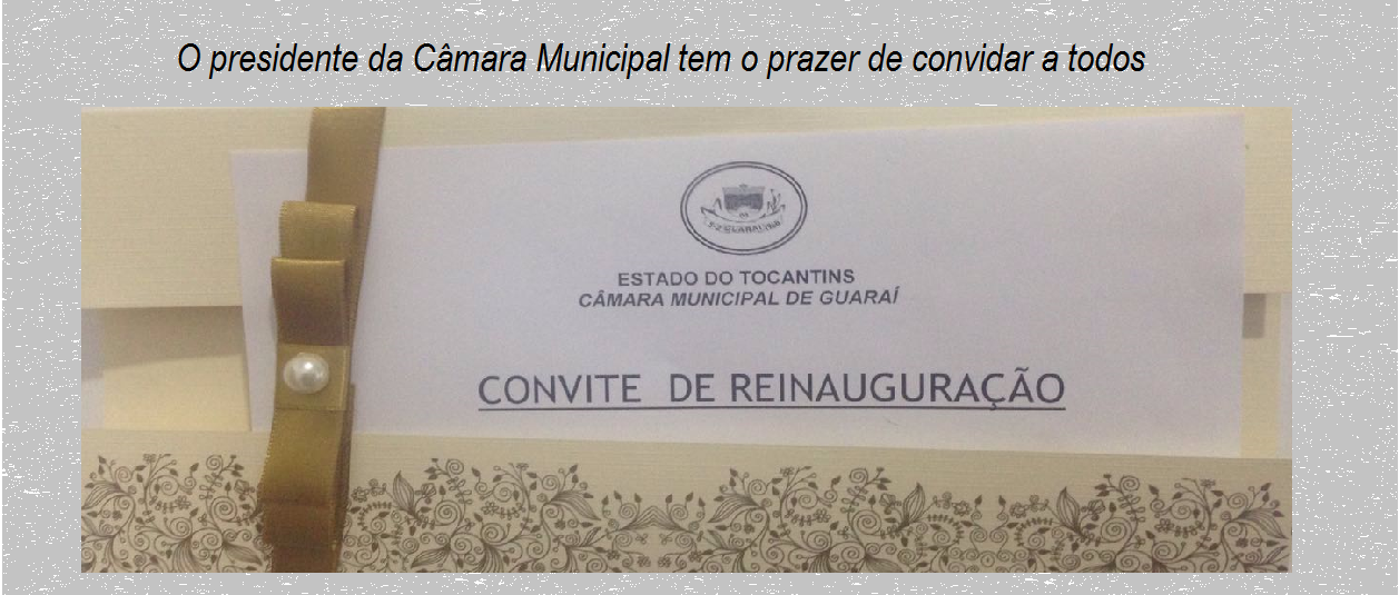 Reinauguração da Câmara Municipal de Guaraí
